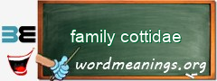 WordMeaning blackboard for family cottidae